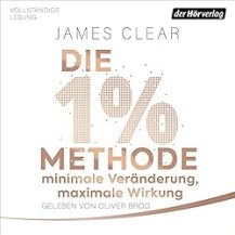 Die 1%-Methode – Minimale Veränderung, maximale Wirkung